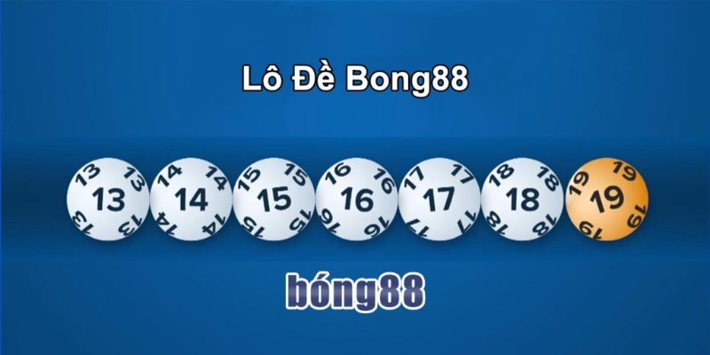 Có 4 hình thức chơi lô đề Bong88